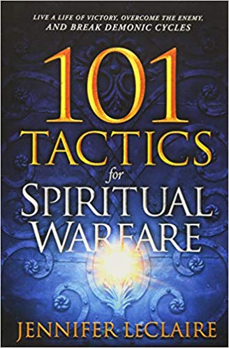 101 TACTICS FOR SPIRITUAL WARFARE