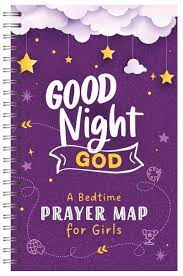 GOOD NIGHT GOD A BEDTIME PRAYER MAP FOR GIRLS GOOD NIGHT GOD A BEDTIME PRAYER MAP FOR GIRLS