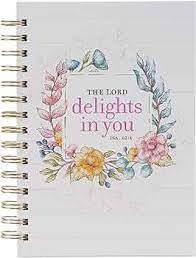 THE LORD DELIGHTS IN YOU JOURNAL THE LORD DELIGHTS IN YOU JOURNAL