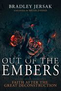 OUT OF THE EMBERS OUT OF THE EMBERS