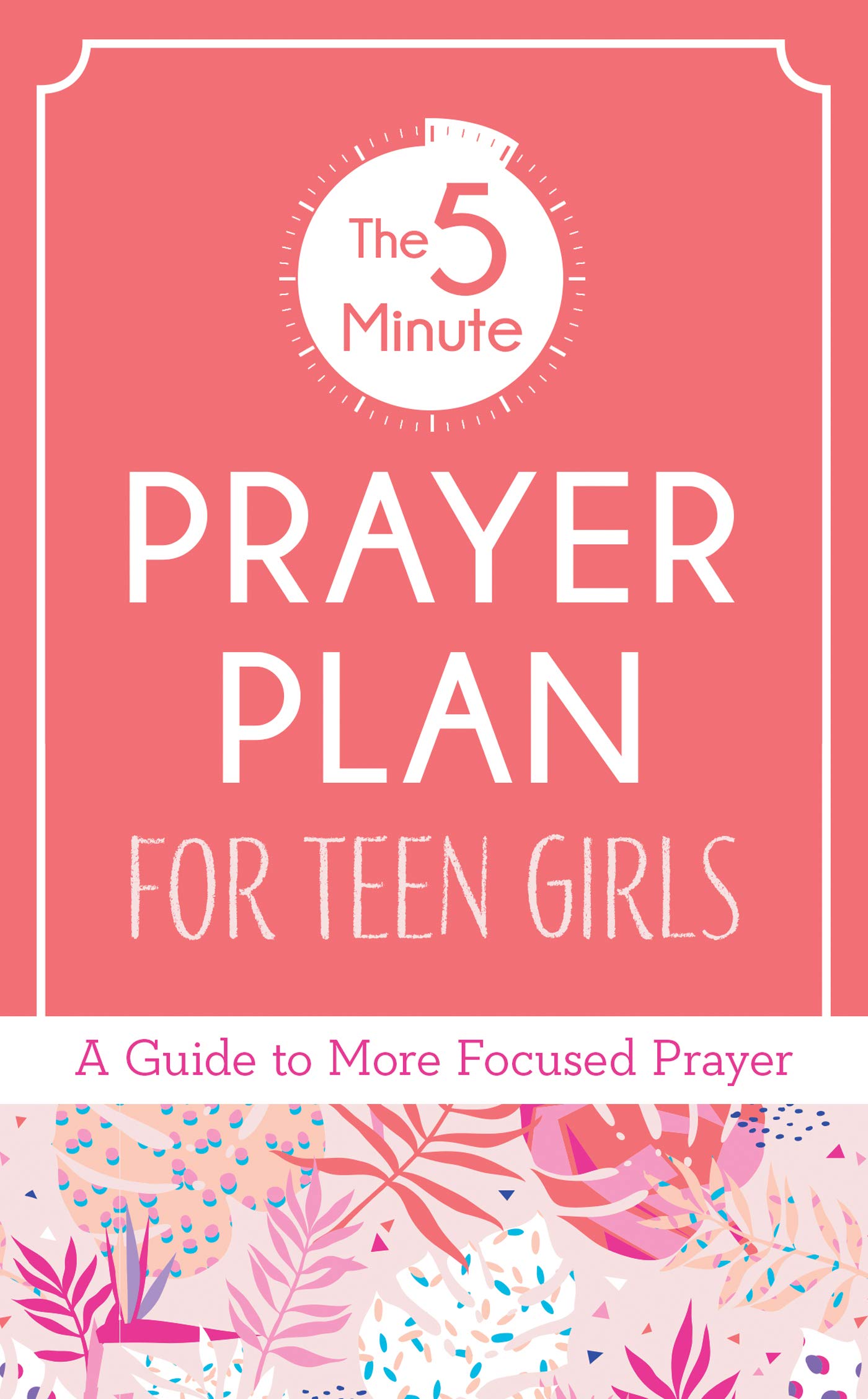 5 MINUTE PRAYER PLAN FOR TEEN GIRLS