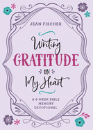 WRITING GRATITUDE ON MY HEART WRITING GRATITUDE ON MY HEART