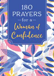 180 PRAYERS FOR A WOMAN OF CONFIDENCE