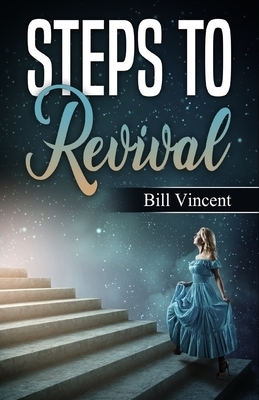 STEPS TO REVIVAL STEPS TO REVIVAL