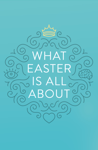 WHAT EASTER IS ALL ABOUT TRACT PACK OF 25
