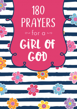 180 PRAYERS FOR A GIRL OF GOD