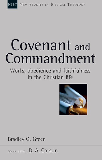 COVENANT AND COMMANDMENT