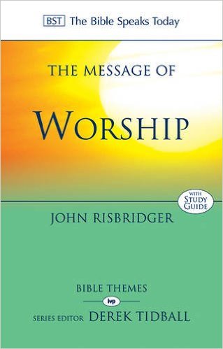 THE MESSAGE OF WORSHIP