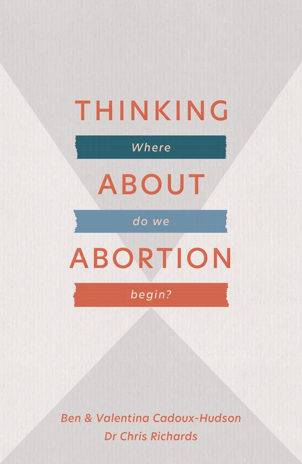 THINKING ABOUT ABORTION THINKING ABOUT ABORTION