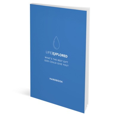 LIFE EXPLORED HANDBOOK LIFE EXPLORED HANDBOOK