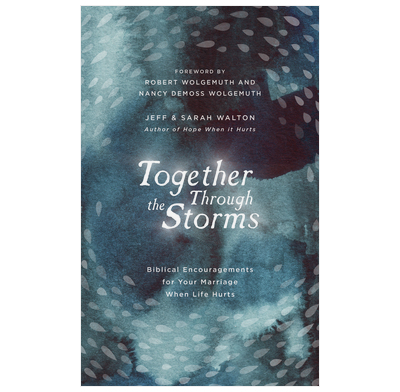 TOGETHER THROUGH THE STORMS TOGETHER THROUGH THE STORMS