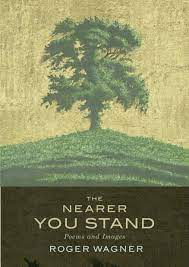 THE NEARER YOU STAND