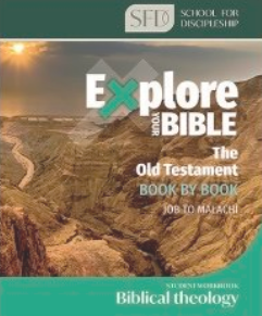 EXPLORE YOUR BIBLE: OLD TESTAMENT JOB - MALACHI