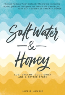 SALT WATER AND HONEY