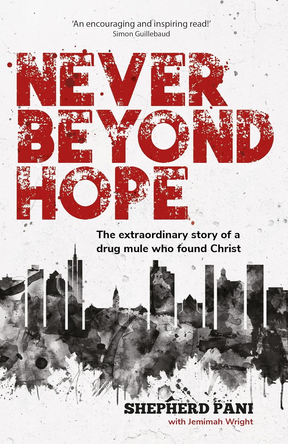 NEVER BEYOND HOPE