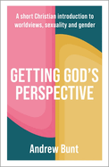 GETTING GOD'S PERSPECTIVE