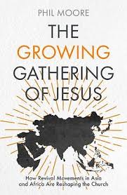 THE GROWING GATHERING OF JESUS