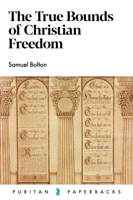 THE TRUE BOUNDS OF CHRISTIAN FREEDOM