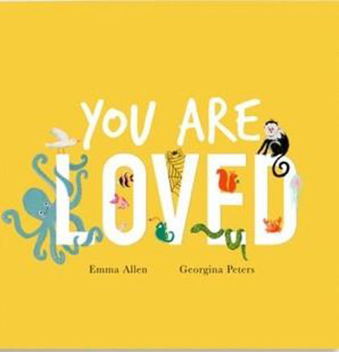 YOU ARE LOVED YOU ARE LOVED