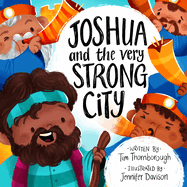 JOSHUA AND THE VERY STRONG CITY JOSHUA AND THE VERY STRONG CITY