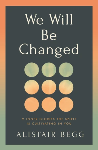 WE WILL BE CHANGED