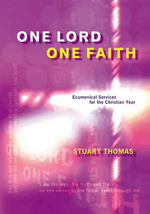 ONE LORD ONE FAITH