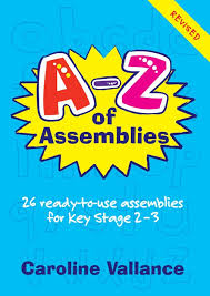 A - Z OF ASSEMBLIES 9 - 13 YEARS