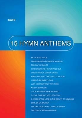 15 HYMN ANTHEMS SATB