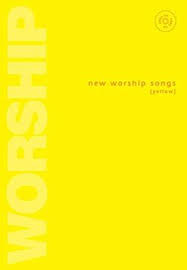 NEW WORSHIP SONGS YELLOW