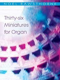 36 MINIATURES FOR ORGAN 36 MINIATURES FOR ORGAN