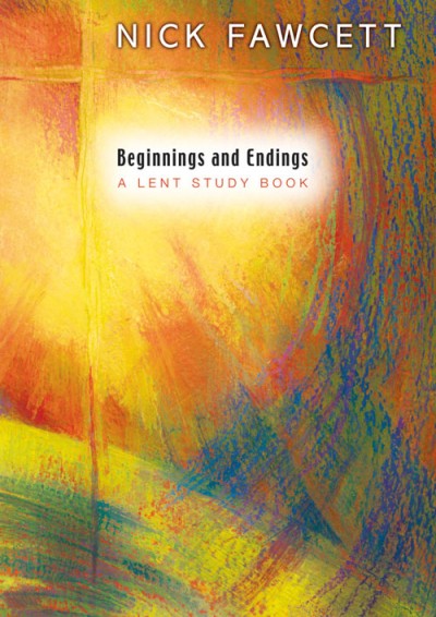 BEGINNINGS AND ENDINGS
