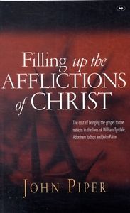 FILLING UP THE AFFLICTIONS OF CHRIST