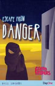 ESCAPE FROM DANGER ESCAPE FROM DANGER