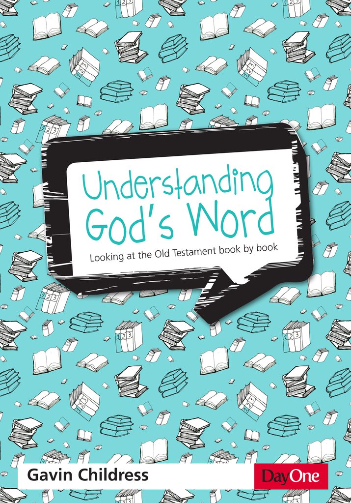 UNDERSTANDING GODS WORD OLD TESTAMENT