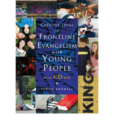 CREATIVE IDEAS FOR FRONTLINE EVANGELISM CREATIVE IDEAS FOR FRONTLINE EVANGELISM