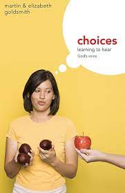 CHOICES LEARNING TO HEAR GODS VOICE