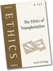 E123 THE ETHICS OF TRANSPLANTATION