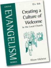 Ev66 CREATING A CULTURE OF WELCOME IN THE LOCAL CHURCH