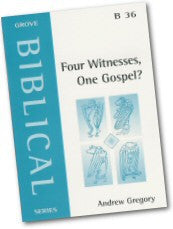 B36 FOUR WITNESSES ONE GOSPEL B36 FOUR WITNESSES ONE GOSPEL