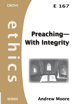 E167 PREACHING WITH INTEGRITY E167 PREACHING WITH INTEGRITY
