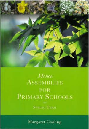 MORE ASSEMBLIES FOR PRIMARY SCHOOLS SPRING TERM