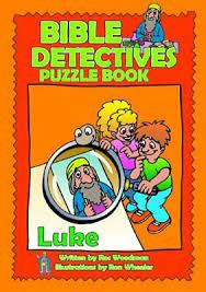 BIBLE DETECTIVES LUKE