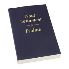 ROMANIAN NEW TESTAMENT AND PSALMS