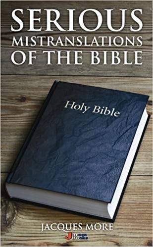 SERIOUS MISTRANSLATIONS OF THE BIBLE