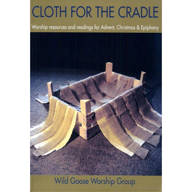CLOTH FOR THE CRADLE CLOTH FOR THE CRADLE