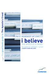 I BELIEVE THE APOSTLE'S CREED