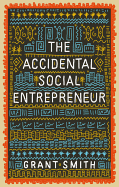 THE ACCIDENTAL SOCIAL ENTREPRENEUR