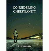 CONSIDERING CHRISTIANITY CONSIDERING CHRISTIANITY