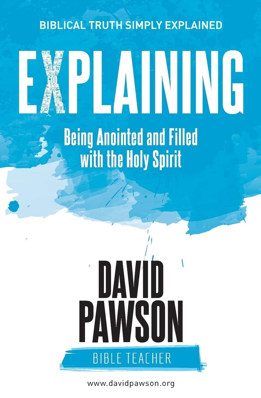 EXPLAINING BEING ANOINTED AND FILLED WITH THE HOLY SPIRIT