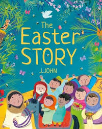 THE EASTER STORY THE EASTER STORY